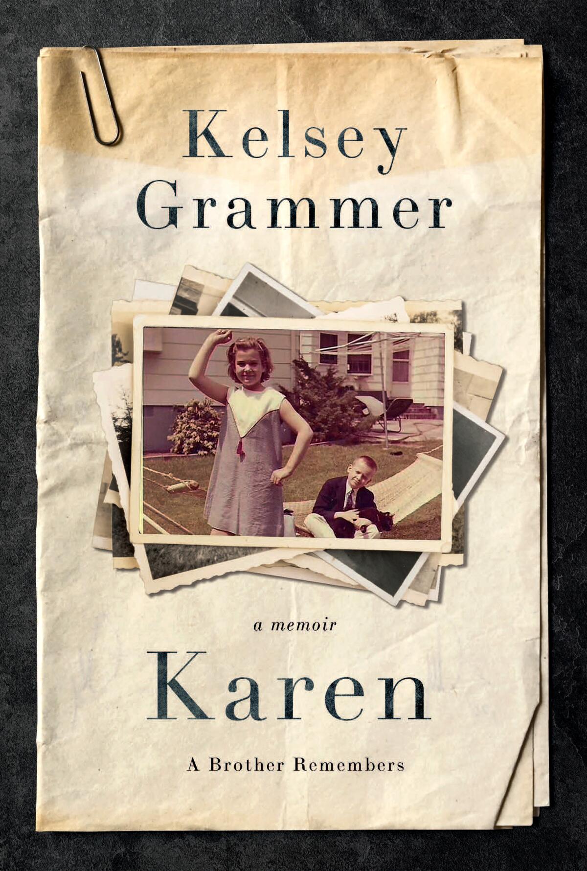 "Karen: A Brother Remembers" by Kelsey Grammer